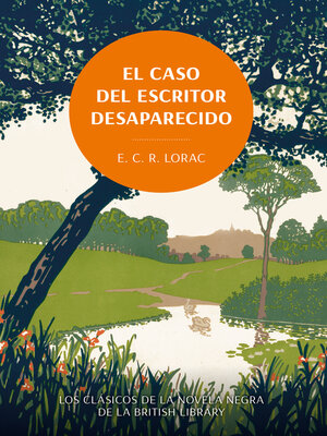 cover image of El caso del escritor desaparecido. Los clásicos de la novela negra de la British Library